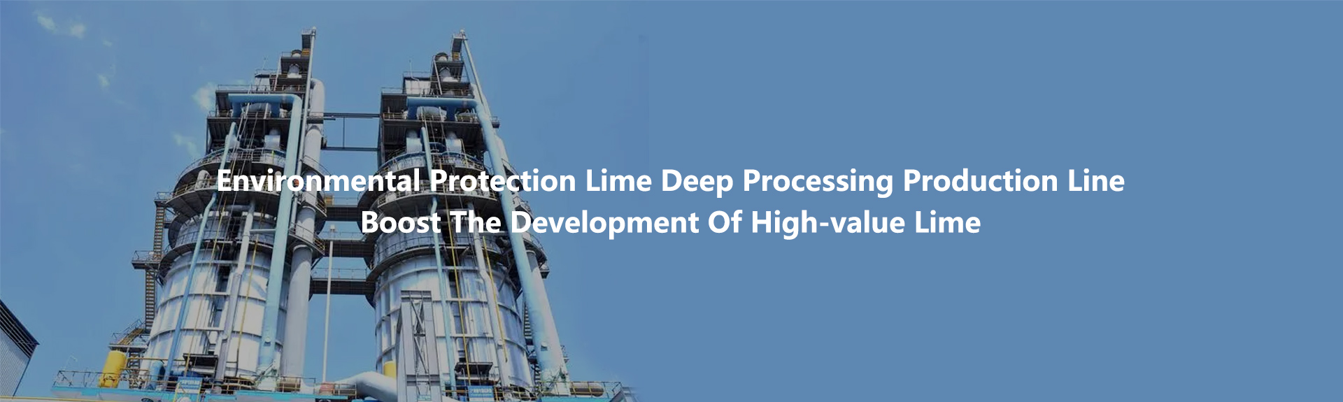 Lime Deep Processing Industry